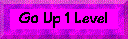[Go Up 1 Level]