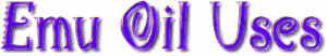 Emu Oil Uses