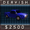 Dervish:
              $2,500